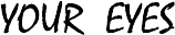 youreyes2.gif (1421 Byte)